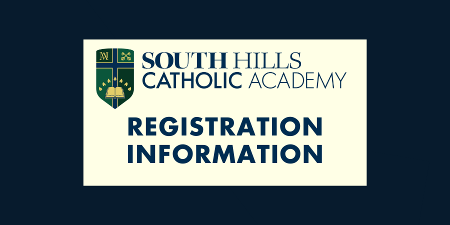 South Hills Catholic Academy Registration Information